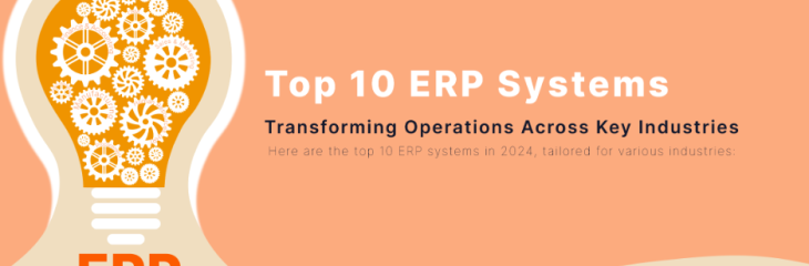 2024’s Top 10 ERP Systems: Transforming Operations Across Key Industries